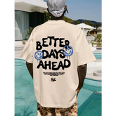 Better Days Ahead” Graphic T-Shirt – Unisex Casual Oversized Cotton Tee for Summer - khaki-R1017h-DX / XXL