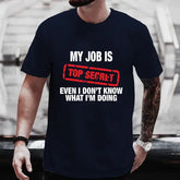 My Job Is Top Secret Funny Graphic T Shirt Men Summer Short Sleeve Tees Fashion Streetwear Tshirt Loose Oversized Y2k