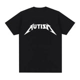 Autism Metal Rock Meme T-Shirt – Unisex Oversized Hip Hop Summer Short Sleeve Top