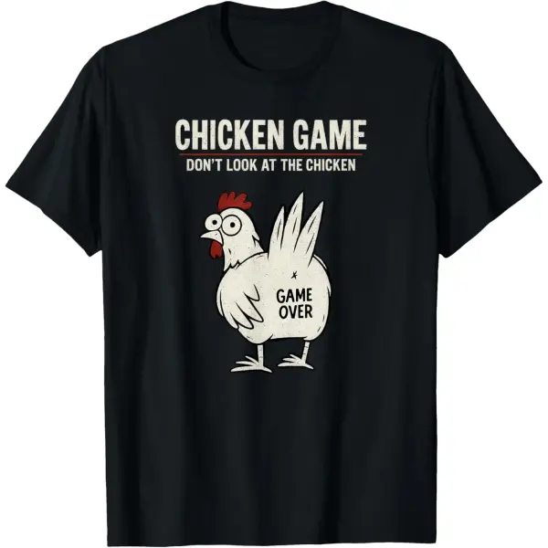 Funny Chicken Graphic T-Shirt – “Don’t Look at the Chicken” Unisex Casual Cotton Tee - xd669926 / 4XL