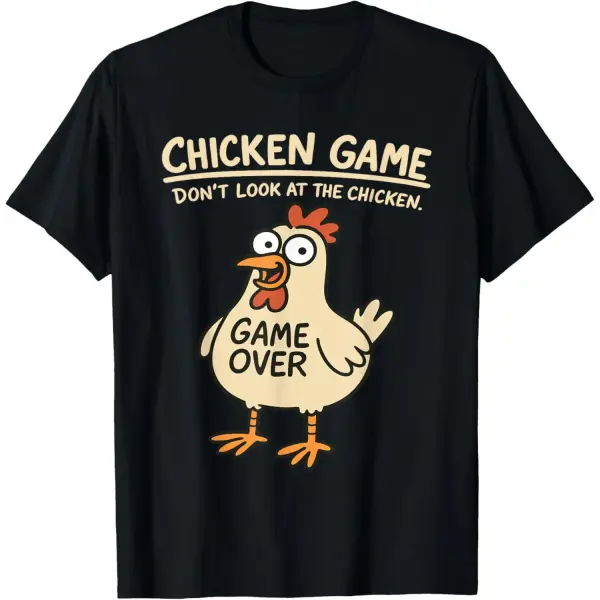 Funny Chicken Graphic T-Shirt – “Don’t Look at the Chicken” Unisex Casual Cotton Tee - xd669922 / L