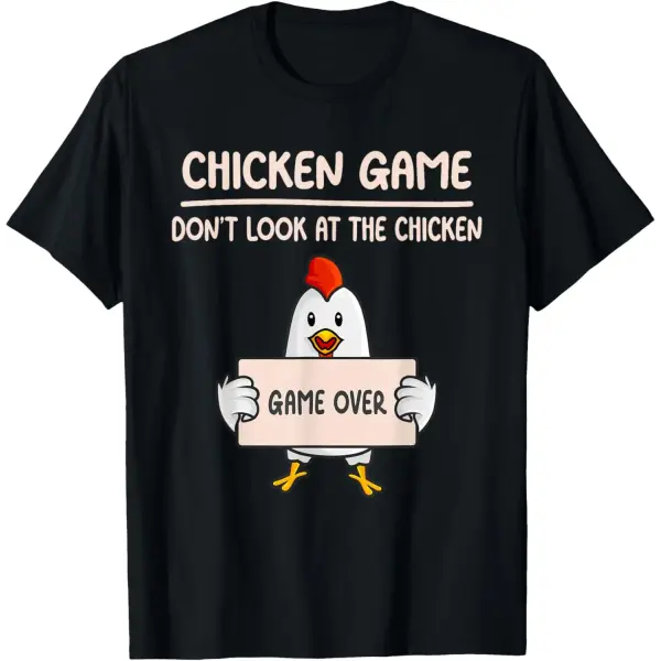 Funny Chicken Graphic T-Shirt – “Don’t Look at the Chicken” Unisex Casual Cotton Tee - xd669925 / 4XL