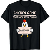 Funny Chicken Graphic T-Shirt – “Don’t Look at the Chicken” Unisex Casual Cotton Tee - xd669925 / 4XL