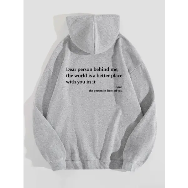Dear Person Behind Me,the World Is A Better Place,with You In It,love,the Person In Front Of You,Women’s Plush Letter