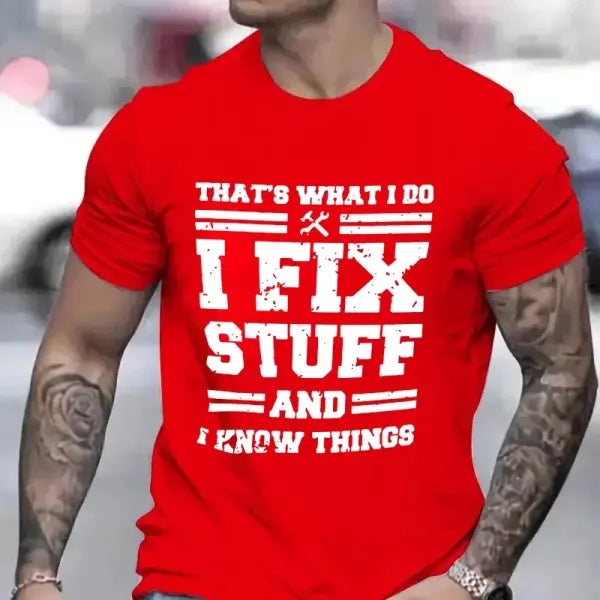I Fix Stuff and I Know Things Funny Mechanic T-Shirt - Handyman Gift for Dad & Husband - X240307-23-1 / XXL