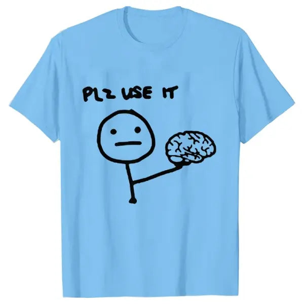 Please Use Your Brain Funny Sarcastic T-Shirt - Y2K Graphic Streetwear Tee - Harajuku Humor Joke Shirt for Men