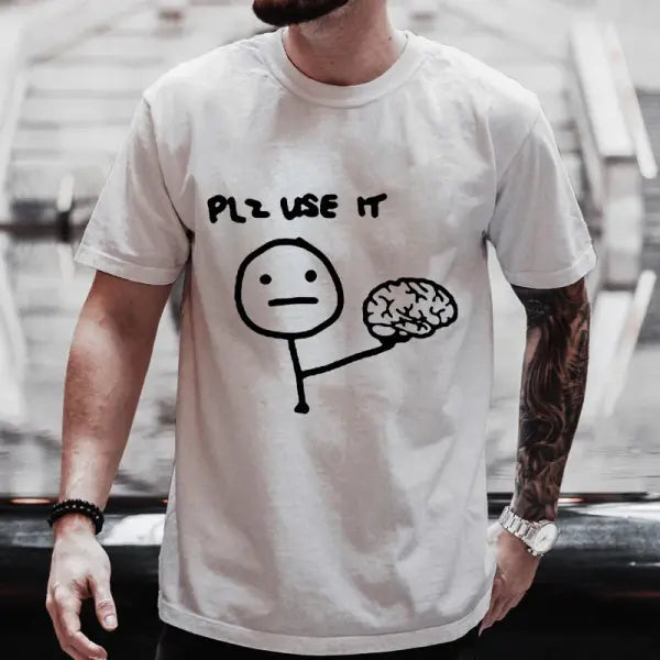 Please Use Your Brain Funny Sarcastic T-Shirt - Y2K Graphic Streetwear Tee - Harajuku Humor Joke Shirt for Men