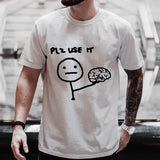 Please Use Your Brain Funny Sarcastic T-Shirt - Y2K Graphic Streetwear Tee - Harajuku Humor Joke Shirt for Men