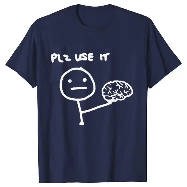 Please Use Your Brain Funny Sarcastic T-Shirt - Y2K Graphic Streetwear Tee - Harajuku Humor Joke Shirt for Men