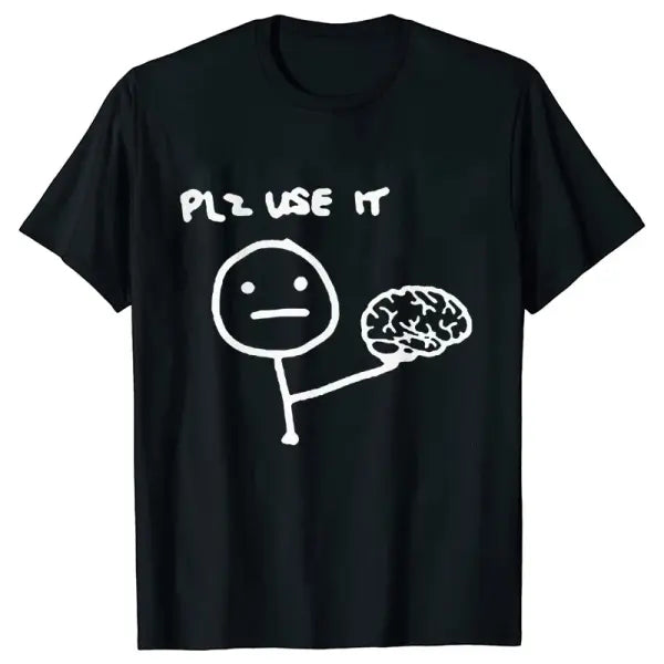 Please Use Your Brain Funny Sarcastic T-Shirt - Y2K Graphic Streetwear Tee - Harajuku Humor Joke Shirt for Men
