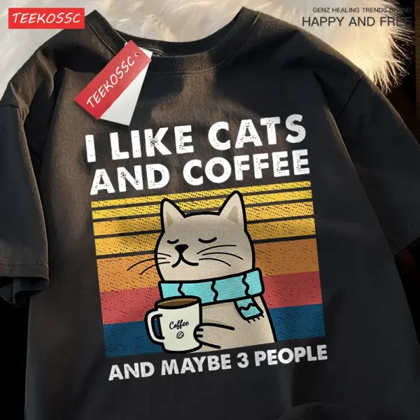 I Like Cats And Coffee Men Women T-Shirt Cotton Tee Clothes Hip Hop Loose Tshirt Fashion Crewneck T-Shirt Streetwear