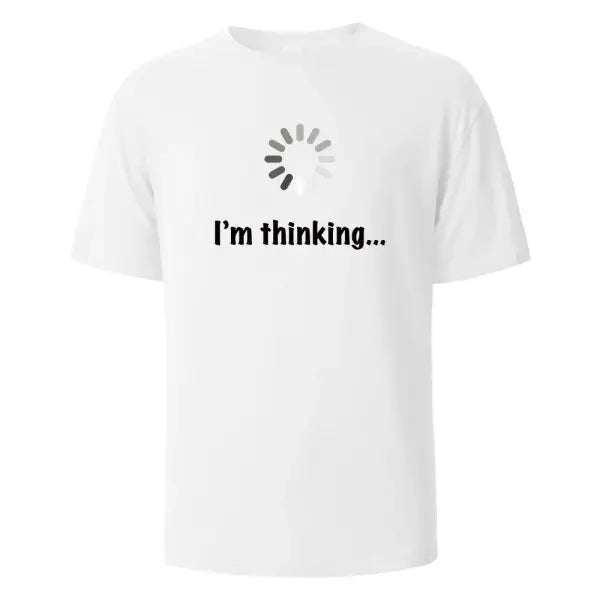 I‘m Thinking Funny Print T-Shirt Summer Tees For Men Women 100% Cotton O-neck Oversize Casual Short sleeved Streetwear