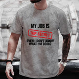 My Job Is Top Secret Funny Graphic T Shirt Men Summer Short Sleeve Tees Fashion Streetwear Tshirt Loose Oversized Y2k