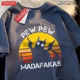 Pew Pew Madafakas Cat With Two Guns T-Shirts Man Street Summer Short Sleeve Harajuku Cotton Tshirt Oversized Breathable