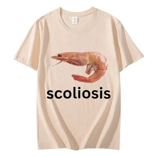 Scoliosis Funny Shrimp Meme T-shirt Unisex Fashion Casual T-shirts Summer Short Sleeve T Shirts Streetwear Women T