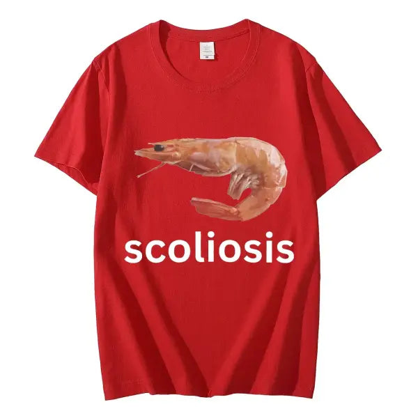 Scoliosis Funny Shrimp Meme T-shirt Unisex Fashion Casual T-shirts Summer Short Sleeve T Shirts Streetwear Women T