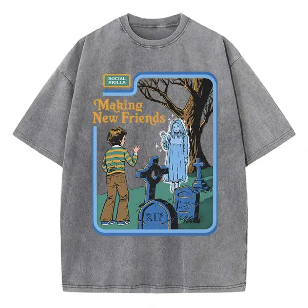Social Skills Making New Friends Washed Retro Male Women T-Shirts Hip Hop Breathable Tops Casual T Shirt Oversized